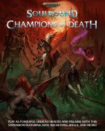 Warhammer Age of Sigmar Roleplay: Soulbound: Champions of Death