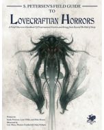 Call of Cthulhu: S. Petersens Field Guide To Lovecraftian Horrors