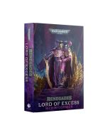 Renegades: Lord of Excess (Royal Hardback)