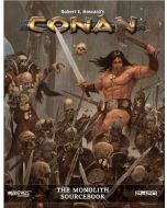 Robert E. Howard's Conan: The Monolith Sourcebook