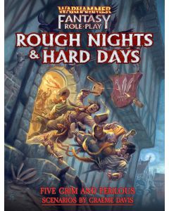 Warhammer Fantasy Roleplay: Rough Nights & Hard Days