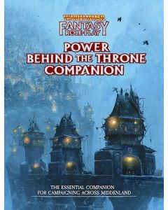 Warhammer Fantasy Roleplay: Power Behind the Throne Companion