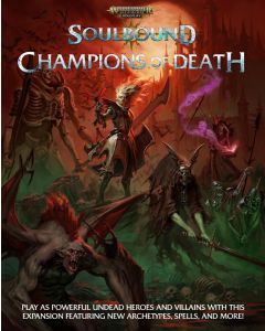 Warhammer Age of Sigmar Roleplay: Soulbound: Champions of Death