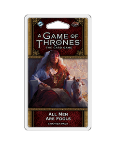 A Game of Thrones: The Card Game: All Men Are Fools