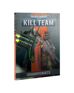 Kill Team: Shadowvaults (Book)