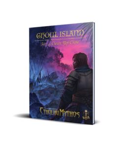 Cthulhu Mythos Saga 1: Ghoul Island Act 3: Clean Up Crew