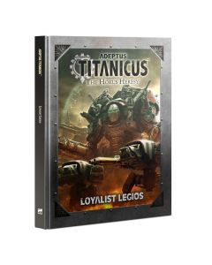 Adeptus Titanicus: Loyaist Legios