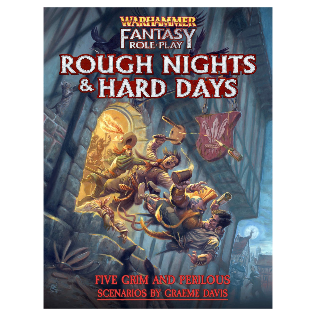 Warhammer Fantasy Roleplay: Rough Nights & Hard Days