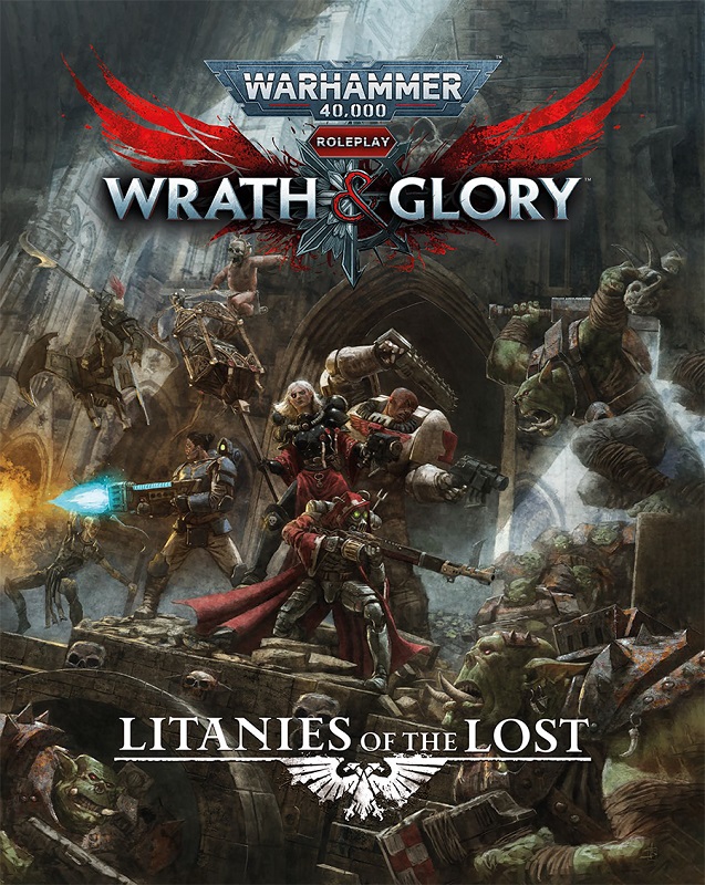 [CB7-2605] Warhammer 40k Roleplay: Wrath & Glory: Litanies of the Lost