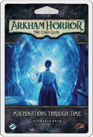 Arkham Horror: The Card Game: Machinations Through Time Scenario Pack