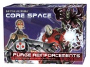 Core Space: Purge Reinforcements