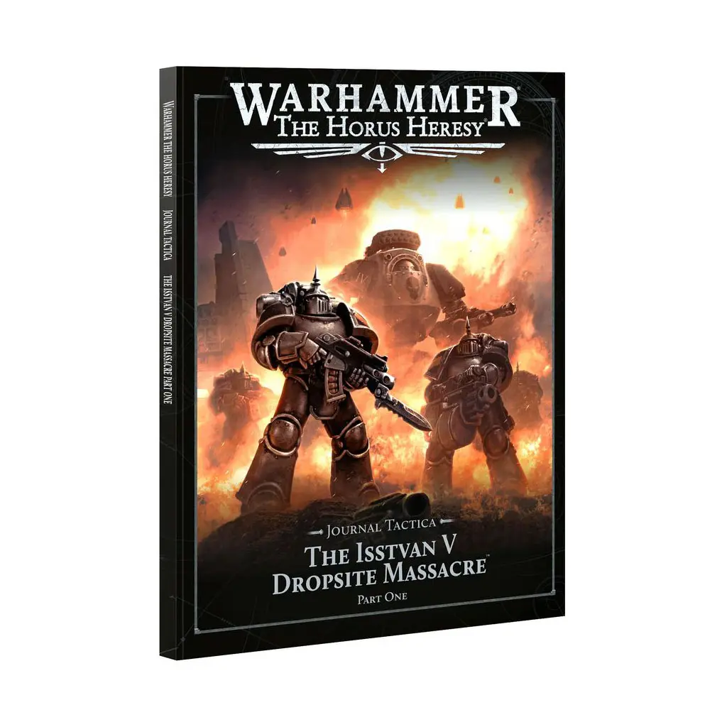Horus Heresy: Journal Tactica: The Isstvan V Dropsite Massacre: Part One