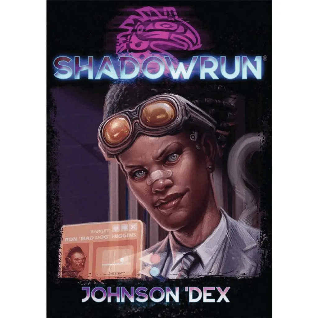 Shadowrun Sixth World: Johnson Dex
