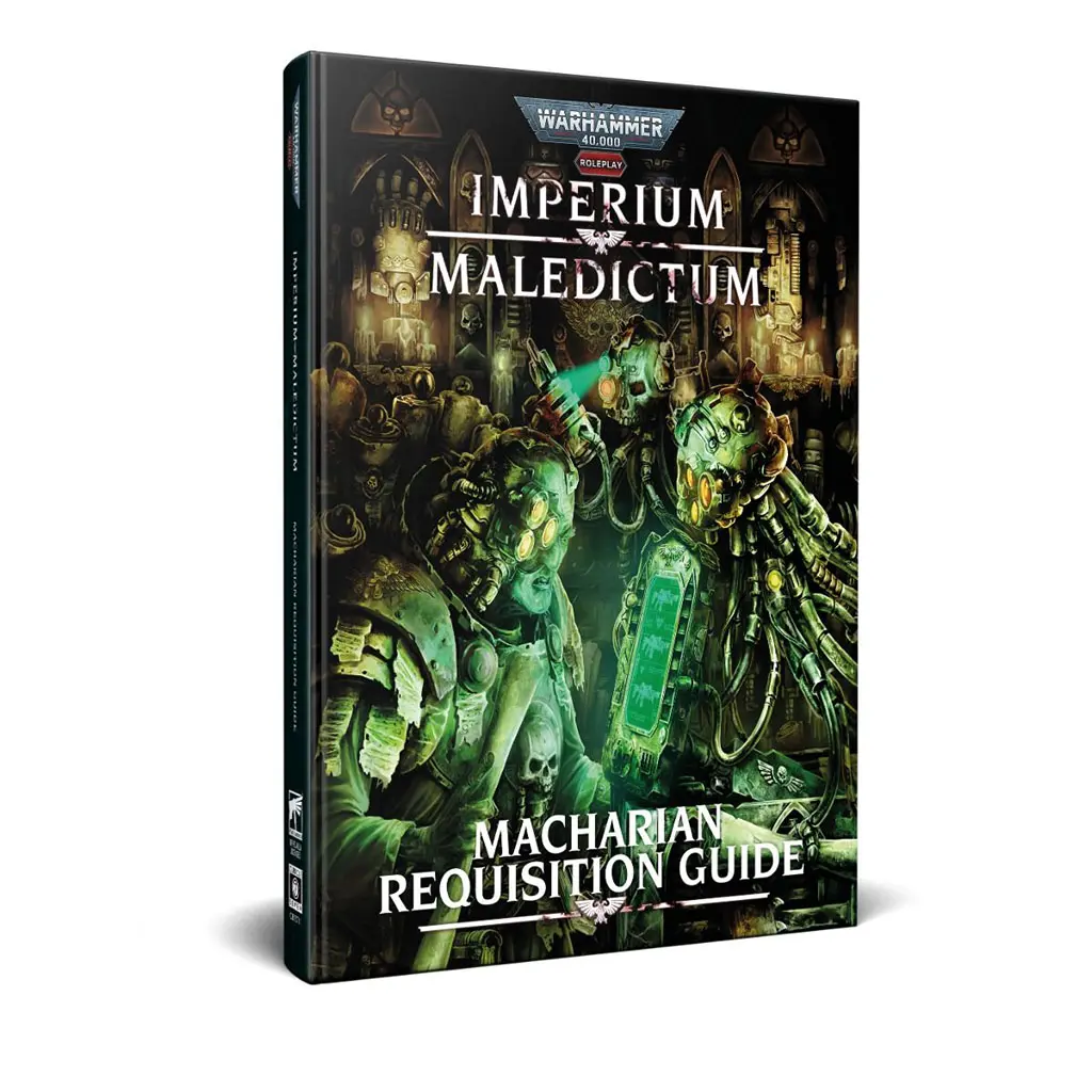 Warhammer 40k Roleplay: Imperium Maledictum: Macharian Requisition Guide