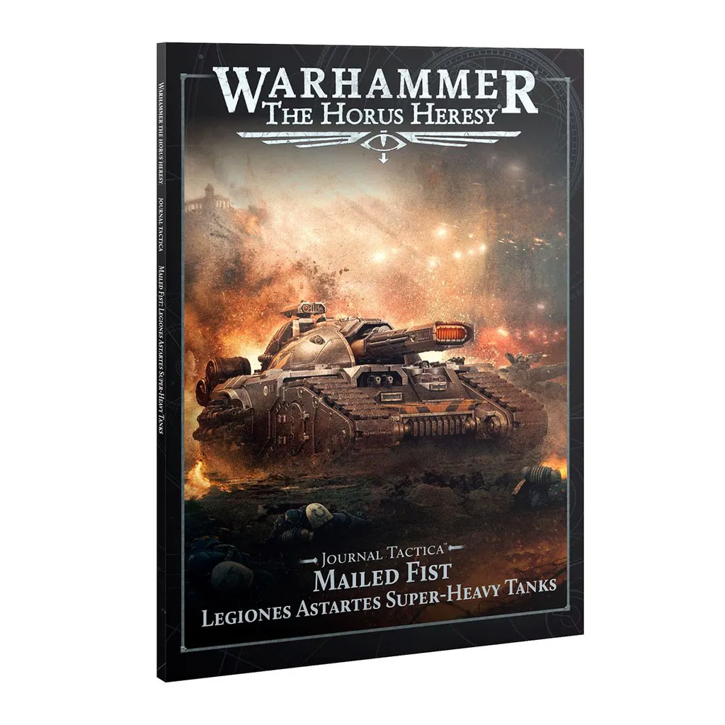 Horus Heresy: Journal Tactica: Mailed Fist