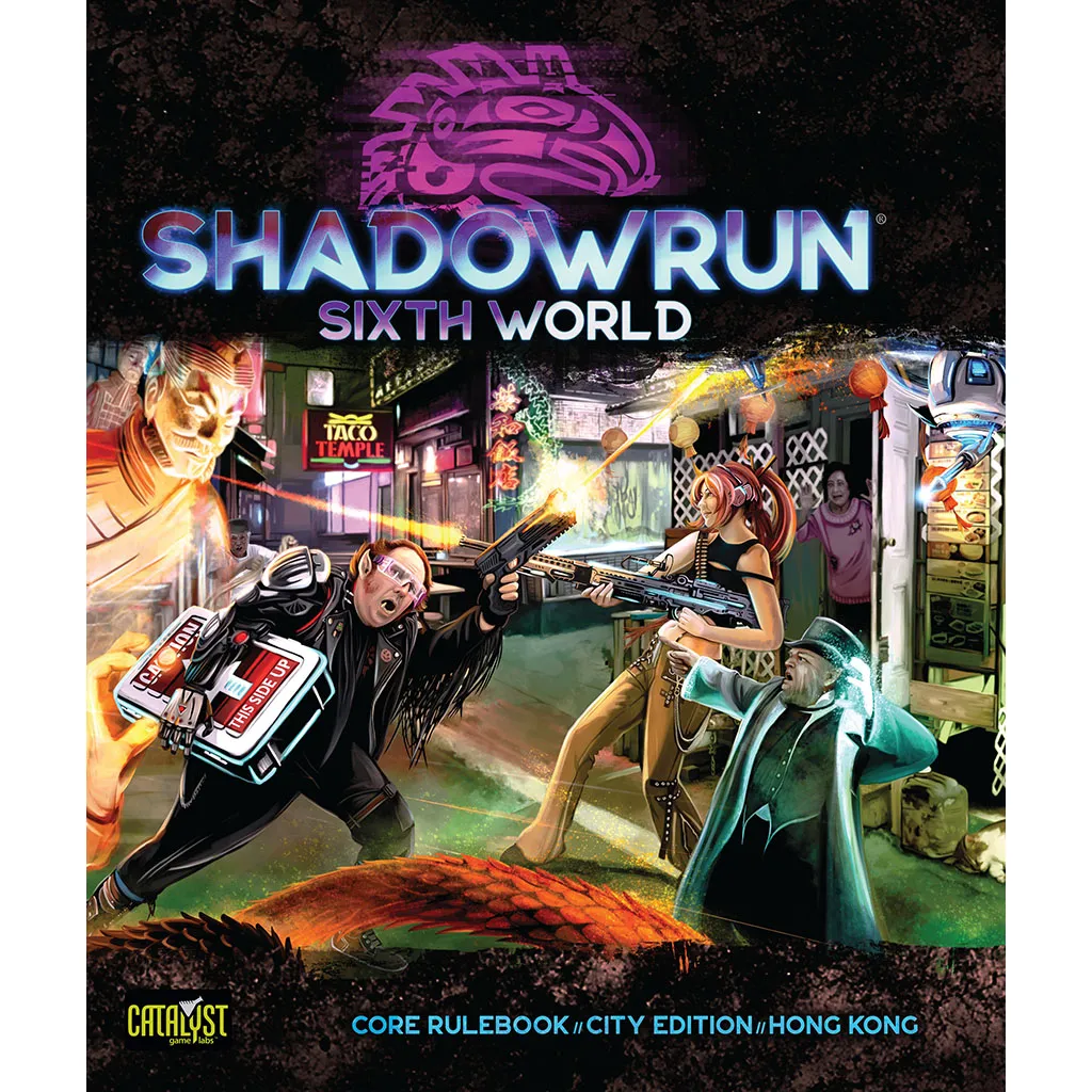 Shadowrun Sixth World: Core Rulebook (City Edition: Hong Kong)